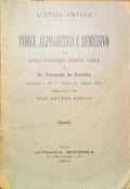 LISBOA ANTIGA, INDICE ALPHABETICO E REMISSIVO DOS OITO VOLUMES D'ESTA OBRA.