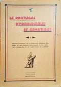 LE PORTUGAL HYDROLOGIQUE ET CLIMATIQUE, PREMIÉRE PARTIE: CLIMATOLOGIE ET HYDROLOGIE DU PORTUGAL.