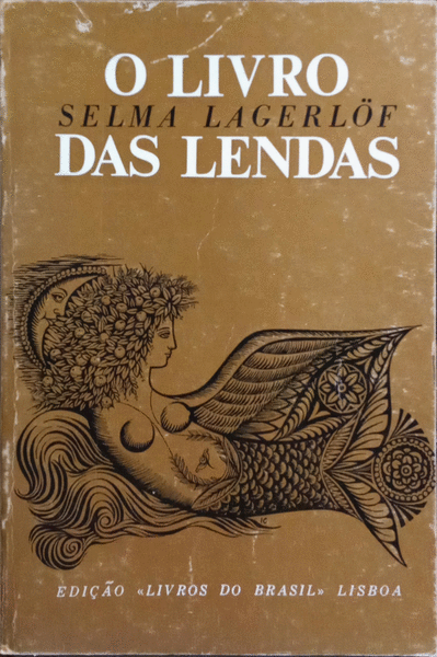 LAGERLÖF. (Selma) O LIVRO DAS LENDAS.