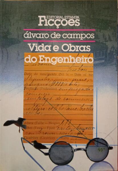 ÁLVARO DE CAMPOS: VIDA E OBRAS DO ENGENHEIRO. [2.ª EDIÇÃO]
