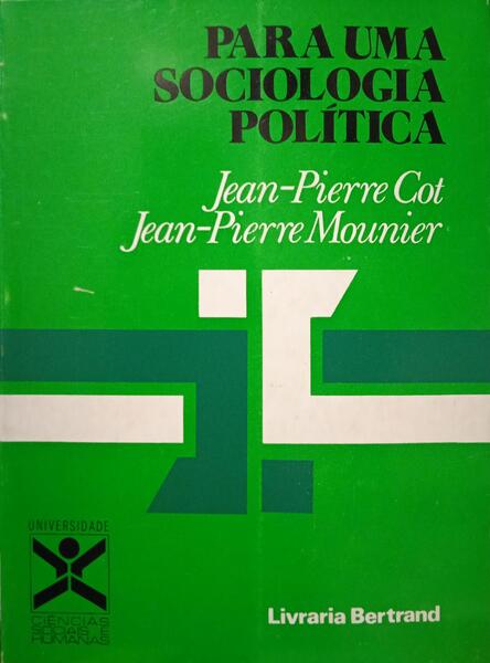 PARA UMA SOCIOLOGIA POLÃ?TICA.