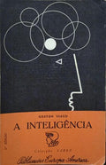 A INTELIGÊNCIA, A SUA EVOLUÇÃO E AS SUAS FORMAS.