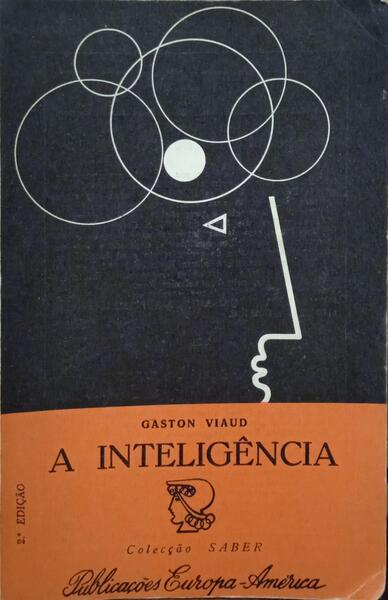 A INTELIGÊNCIA, A SUA EVOLUÇÃO E AS SUAS FORMAS.