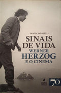 SINAIS DE VIDA, WERNER HERZOG E O CINEMA.