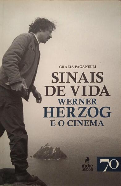 SINAIS DE VIDA, WERNER HERZOG E O CINEMA.