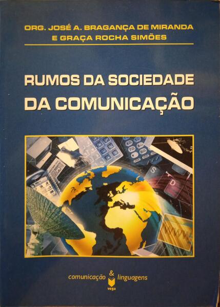 RUMOS DA SOCIEDADE DA COMUNICAÇÃO.