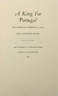 BROOKS. (Mary Elizabeth) A KING FOR PORTUGAL: THE MADRIGAL CONSPIRACY, 1594-95.