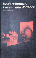 UNDERSTANDIING LASERS AND MASERS.