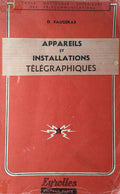 APPAREILS ET INSTALLATIONS TÉLÉGRAPHIQUES.