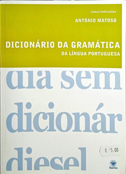 DICIONÃ?RIO DA GRAMÃ?TICA DA LÃ?NGUA PORTUGUESA.