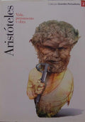 ARISTÓTELES: VIDA, PENSAMENTO E OBRA.