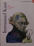 KANT: VIDA, PENSAMENTO E OBRA.