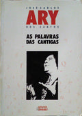 AS PALAVRAS DAS CANTIGAS. [1.ª EDIÇÃO]