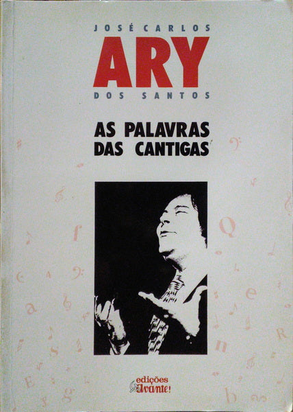 AS PALAVRAS DAS CANTIGAS. [1.ª EDIÇÃO]