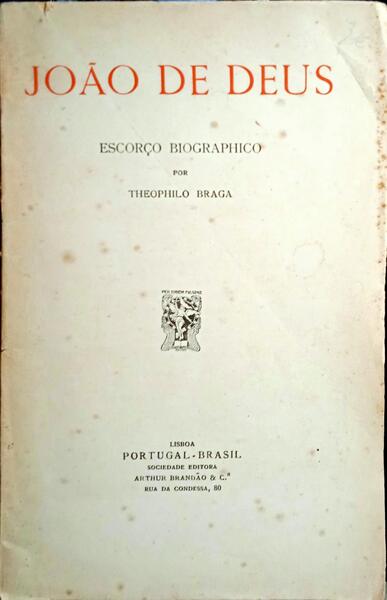 JOÃO DE DEUS, ESCORÇO BIOGRAPHICO.