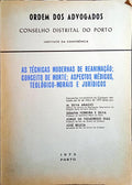 AS TÉCNICAS  MODERNAS DE REANIMAÇÃO; CONCEITO DE MORTE; ASPECTOS MÉDICOS,TEOLÓGICO-MORAIS E JURÃ?DICOS.