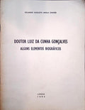 DOUTOR LUIZ DA CUNHA GONÇALVES, ALGUNS ELEMENTOS BIOGRÃ?FICOS.