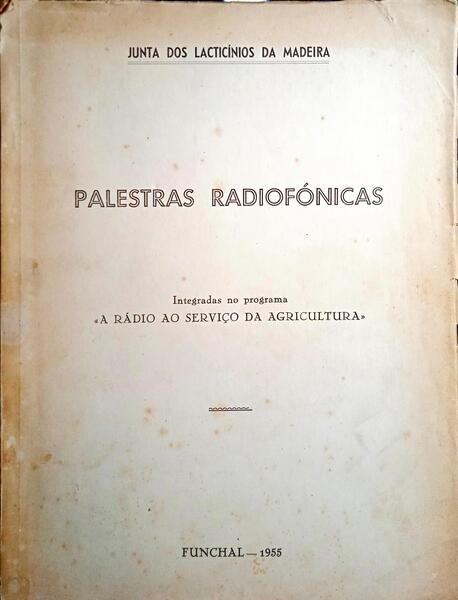 PALESTRAS RADIOFÓNICAS INTEGRADAS NO PROGRAMA A RÃ?DIO AO SERVIÇO DA AGRICULTURA.