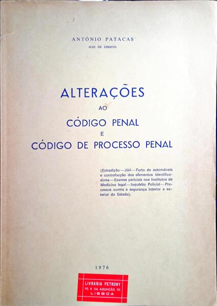 ALTERAÇÕES AO CÓDIGO PENAL E CÓDIGO DE PROCESSO PENAL.