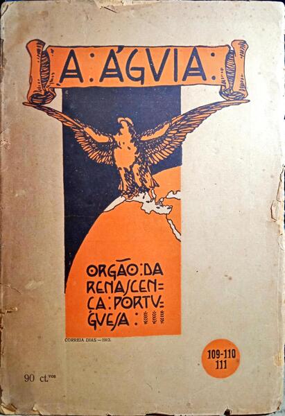A Ã?GUIA. ORGÃO DA RENASCENÇA PORTUGUESA, N.º 109, 110, 111, JANEIRO-MARÇO 1921.