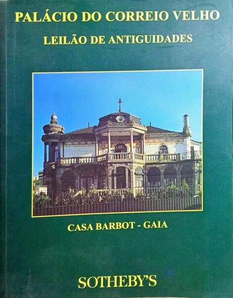 LEILÃO DE ANTIGUIDADES, CASA BARBOT. PALÃ?CIO DO CORREIO VELHO, LEILÃO 94, JUNHO 2001.