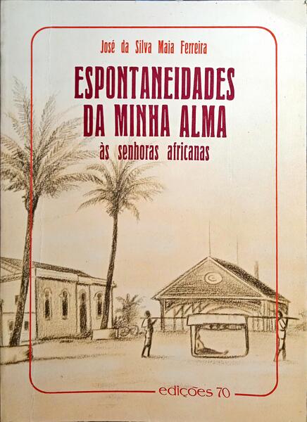 ESPONTANEIDADES DA MINHA ALMA, ÀS SENHORAS AFRICANAS. [2.ª EDIÇÃO]