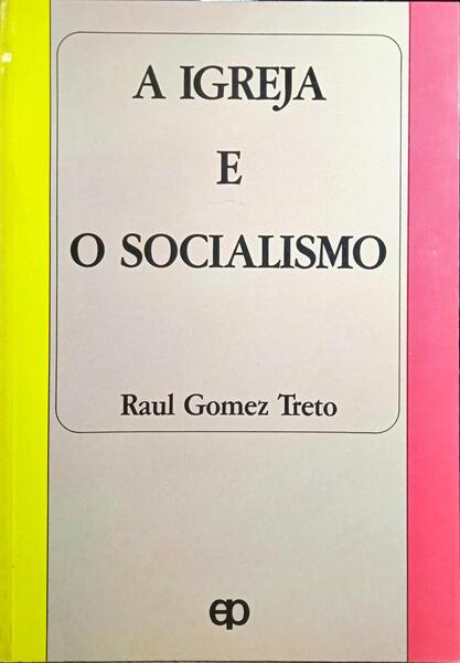 A IGREJA E O SOCIALISMO.