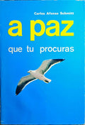 A PAZ QUE TU PROCURAS.