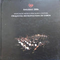 ANUÃ?RIO 2006, ORQUESTRA METROPOLITANA DE LISBOA.