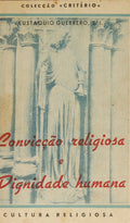 CONVICÇÃO RELIGIOSA E DIGNIDADE HUMANA.