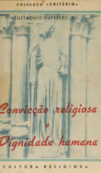 CONVICÇÃO RELIGIOSA E DIGNIDADE HUMANA.