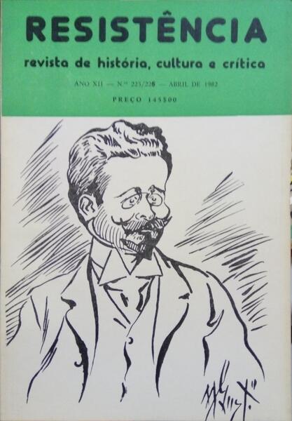 RESISTÊNCIA, REVISTA DE HISTÓRIA, CULTURA E CRÃ?TICA, N.º 223/226, ABRIL 1982.