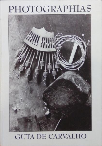 PHOTOGRAPHIAS, GUTA DE CARVALHO.