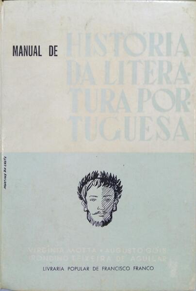 MANUAL DE HISTÓRIA DA LITERATURA PORTUGUESA. [9.ª EDIÇÃO]