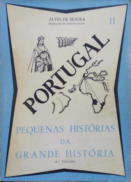 PEQUENAS HISTÓRIAS DE PORTUGAL. [VOL. II]