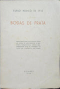 CURSO MÉDICO DE 1933, BODAS DE PRATA.