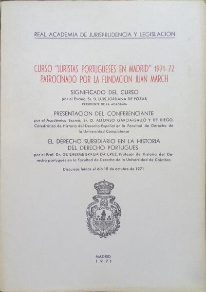 CURSO JURISTAS PORTUGUESES EN MADRID 1971-72, PATROCINADO POR LA FUNDACION JUAN MARCH.