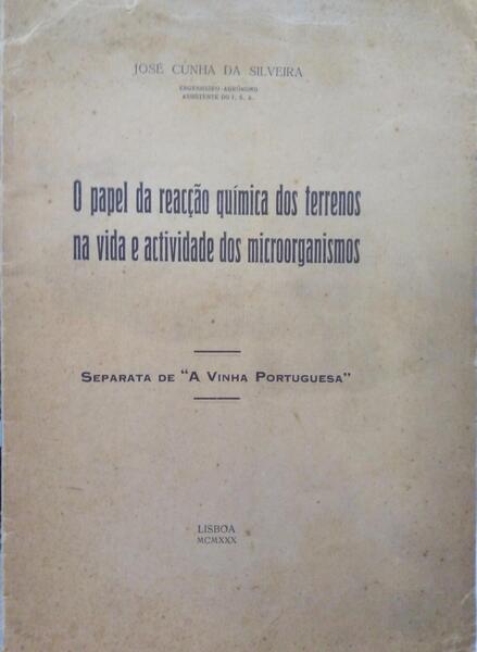 O PAPEL DA REACÇÃO QUÃ?MICA DOS TERRENOS NA VIDA E ACTIVIDADE DOS MICROORGANISMOS.