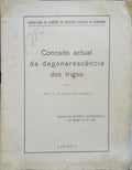 CONCEITO ACTUAL DA DEGENERESCÊNCIA DOS TRIGOS.