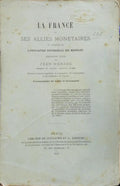 LA FRANCE ET SES ALLIÉS MONÉTAIRES.