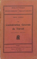 LA CONFÉDÉRATION GÉNÉRALE DU TRAVAIL.