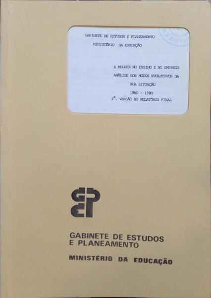 A MULHER NO ENSINO E NO EMPREGO ANÃ?LISE DOS MODOS EVOLUTIVOS DA SUA SITUAÇÃO 1960-1980.
