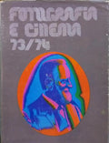 FOTOGRAFIA E CINEMA 73-74.