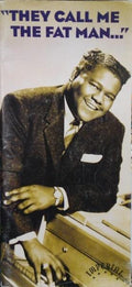 THEY CALL ME THE FAT MAN... ANTOINE FATS DOMINO. THE LEGENDARY IMPERIAL RECORDINGS.