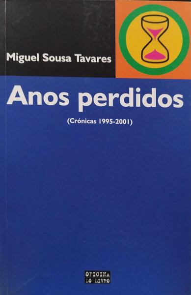 ANOS PERDIDOS. [3.ª EDIÇÃO]