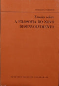 ENSAIO SOBRE A FILOSOFIA DO NOVO DESENVOLVIMENTO.