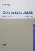 CÃ“DIGO DAS CUSTAS JUDICIAIS, ANOTADO E COMENTADO. [6.Âª EDIÃ‡ÃƒO]