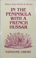 IN THE PENINSULA WITH A FRENCH HUSSAR.