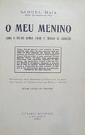 O MEU MENINO: COMO O HEI-DE GERAR, CRIAR E TRATAR SE ADOECER. [7.ª EDIÇÃO, 21.º MILHAR]