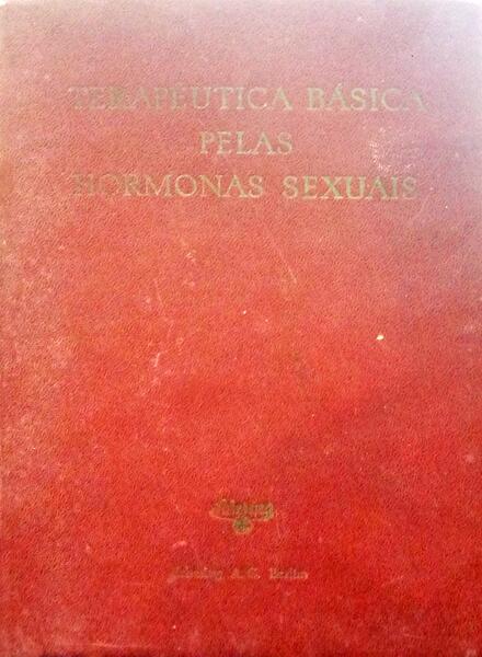 TERAPÊUTICA PELAS HORMONAS SEXUAIS.